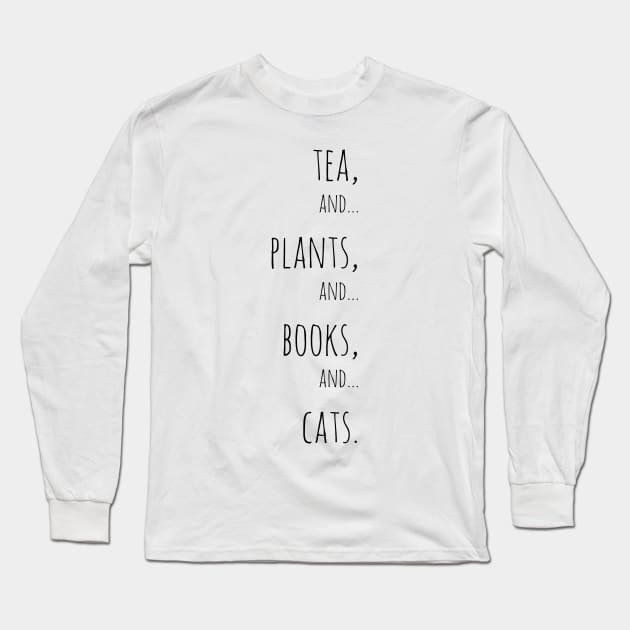 Tea, plants, books and cats. Black Long Sleeve T-Shirt by Jessfm